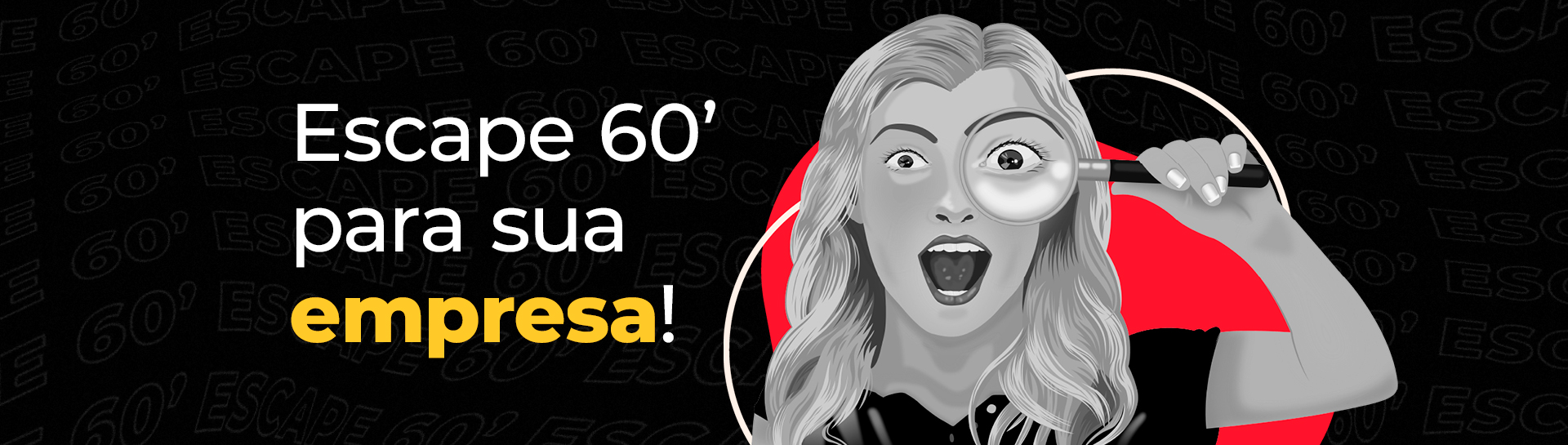 Escape 60’ para sua empresa